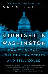 Adam Schiff - Midnight In Washington: How We Almost Lost Our Democracy and Still Could