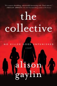 Alison Gaylin - The Collective: A Novel
