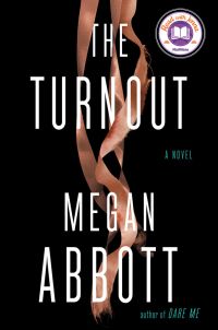 Megan Abbott - The Turnout: A Novel