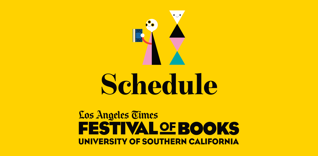 Schedule • L.A. Times Festival of Books 2023