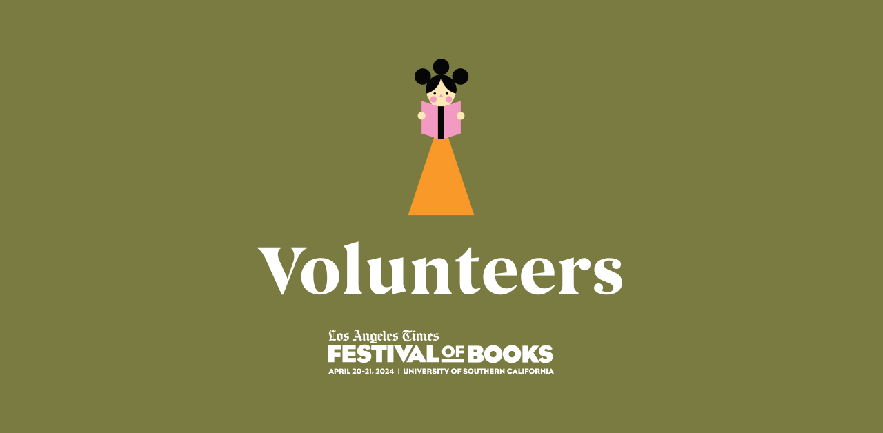 a Volunteer » Festival of Books 2024 » L.A. Times