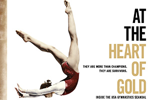 AT THE HEART OF GOLD: INSIDE THE USA GYMNASTICS SCANDAL